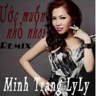 Ước Muốn Nhỏ Nhoi Remix 