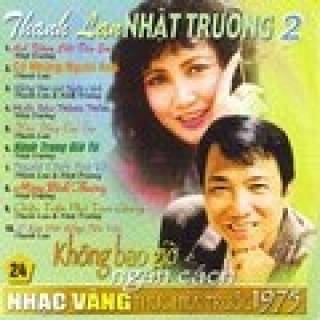 Nhạc Vàng Trước 1975 Vol 24 - Không Bao Giờ Ngăn Cách