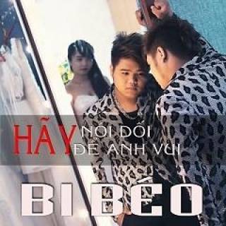 Hãy Nói Dối Để Anh Vui ( Single )