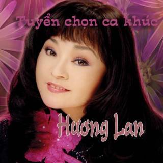 Tuyển Chọn Ca Khúc Hương Lan