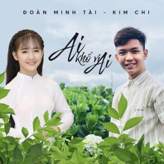 Ai Khổ Vì Ai