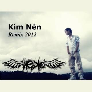 Kìm Nén (Remix 2012)