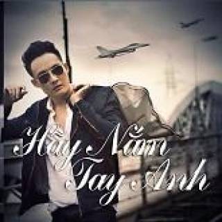 Hãy Nắm Tay Anh