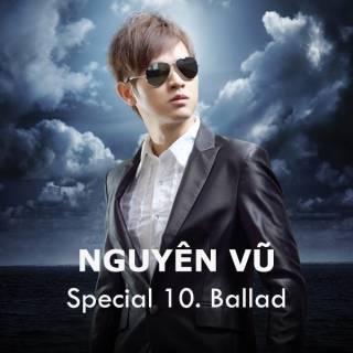 Nguyên Vũ Special 10 Ballad
