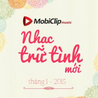 Nhạc Trữ Tình Mới Tháng 1/2015