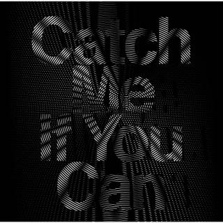Catch Me If You Can (Single)