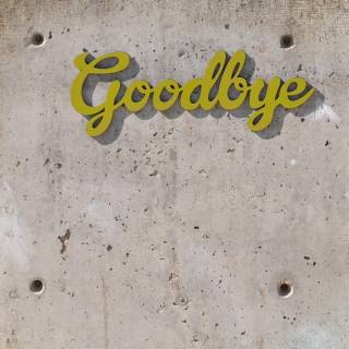 Goodbye- Các Ca Khúc Quốc Tế Về Chủ Đề Tạm Biệt