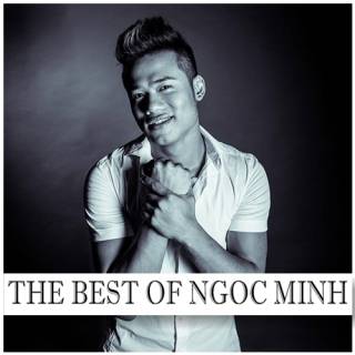 The Best Of Ngọc Minh