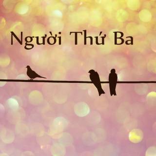 Người Thứ Ba (Vol.4)