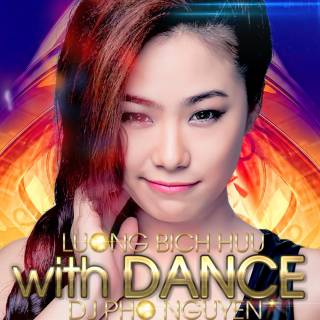 Hữu Với Dance (DJ Phơ Nguyễn)