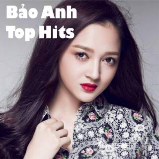 Bảo Anh - Top Hits