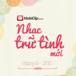 Nhạc Trữ Tình Mới Tháng 9/2015