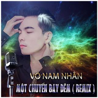 Một Chuyến Bay Đêm (Remix)