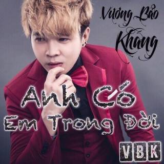 Anh Có Em Trong Đời