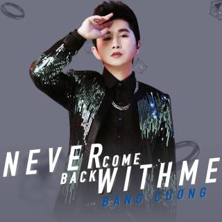 Never Come Back With Me (Single)