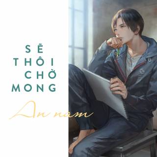 Sẽ Thôi Mong Chờ (Single)