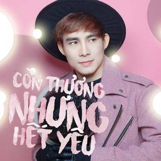 Còn Thương Nhưng Hết Yêu (Single)