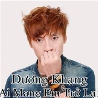 Ai Mang Em Trở Lại (Single)