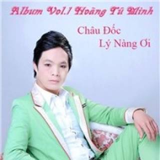 Châu Đốc Lý Nàng Ơi