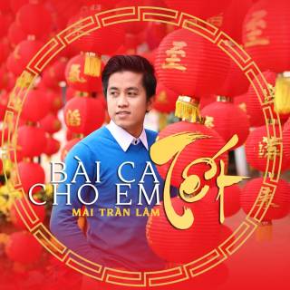 Bài Ca Tết Cho Em (Vol 4)