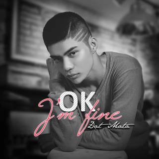 Ok I'm Fine
