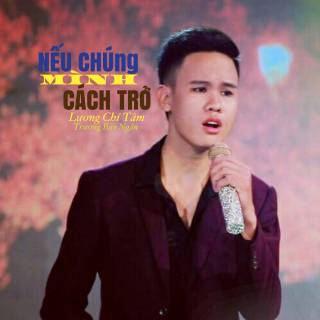 Nếu Chúng Mình Cách Trở (Single)