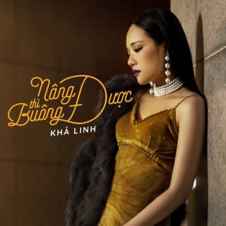 Nâng Được Thì Buông Được (Single)