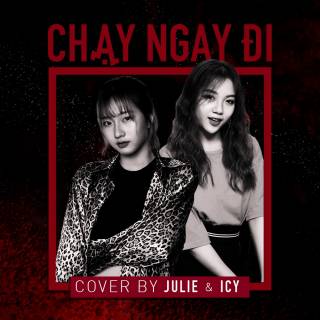 Chạy Ngay Đi (Cover Single)