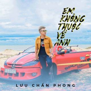 Em Không Thuộc Về Anh (Single)