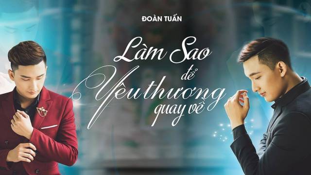 Làm Sao Để Yêu Thương Quay Về