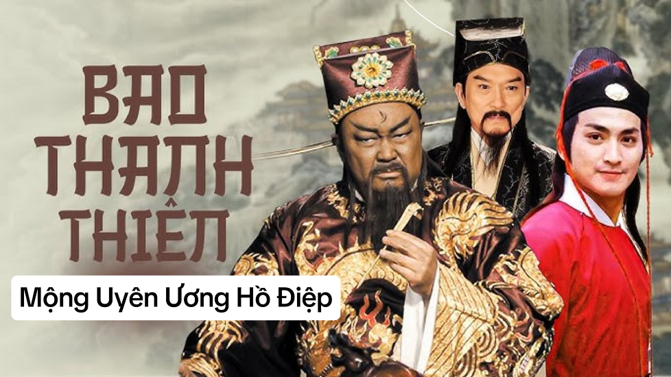 Bao Thanh Thiên: Mộng Uyên Ương Hồ Điệp
