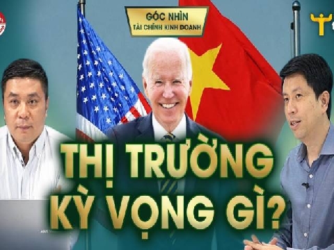 Tổng Thống Mỹ Biden sang thăm Việt Nam: Thị trường kỳ vọng gì? - Phần 2