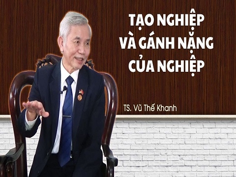 Hay: Tạo nghiệp và gánh nặng của nghiệp không phải ai cũng biết