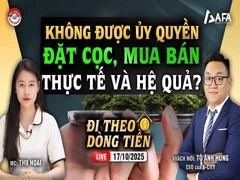KHÔNG ĐƯỢC ỦY QUYỀN ĐẶT CỌC, MUA BÁN: THỰC TẾ VÀ HỆ QUẢ?