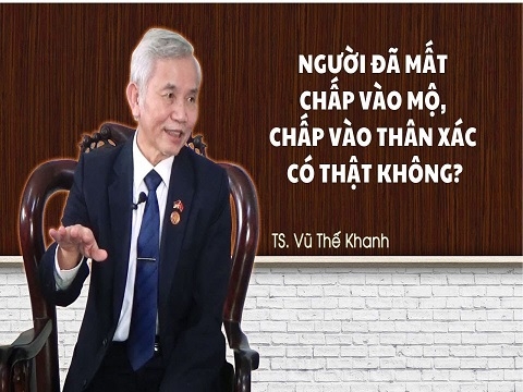 Người đã mất chấp vào mộ, chấp vào thân xác nên khó siêu thoát - Điều này có thật không?