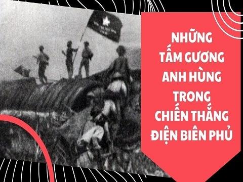 Những anh hùng liệt sĩ hy sinh trong chiến thắng Điện Biên Phủ lịch sử