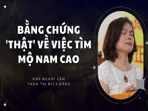 Bằng chứng 'thật' về việc tìm mộ Nam Cao của NNC Phan Thị Bích Hằng