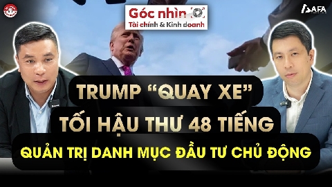 TRUMP QUAY XE TỐI HẬU THƯ 48 TIẾNG, QUẢN TRỊ DANH MỤC ĐẦU TƯ CHỦ ĐỘNG