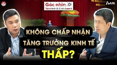 KHÔNG CHẤP NHẬN TĂNG TRƯỞNG KINH TẾ THẤP